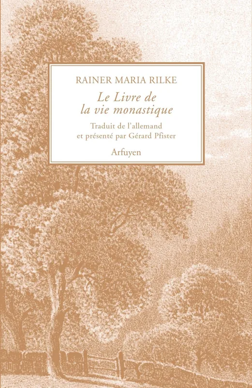 Livres Littérature et Essais littéraires Poésie Le livre de la vie monastique Rainer Maria Rilke