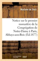 Notice sur le premier monastère de la Congrégation de Notre-Dame à Paris, Abbaye-aux-Bois