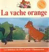 Vache orange (La)