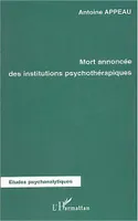 Mort annoncée des institutions psychothérapiques