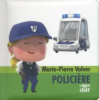 Au boulot !, Marie-Pierre Volver Policière