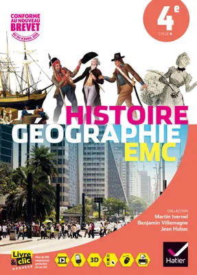 Histoire géographie, enseignement moral et civique 4e / manuel de l'élève