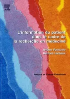 L'Information du Patient dans le Cadre de la Recherche en Médecine Palazzolo, Jérôme and Lachaux, Bernard