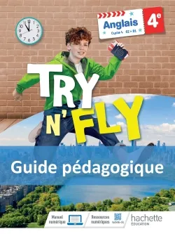 Try n' Fly cycle 4 4e - Guide pédagogique - Ed. 2022