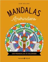 Mandalas amérindiens - 100 mandalas à colorier
