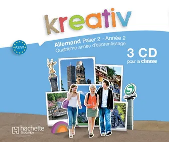 Kreativ Palier 2 Année 2 - Allemand - 3 CD audio classe - Edition 2010