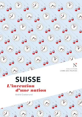 Suisse : L'invention d'une nation, L'Âme des Peuples