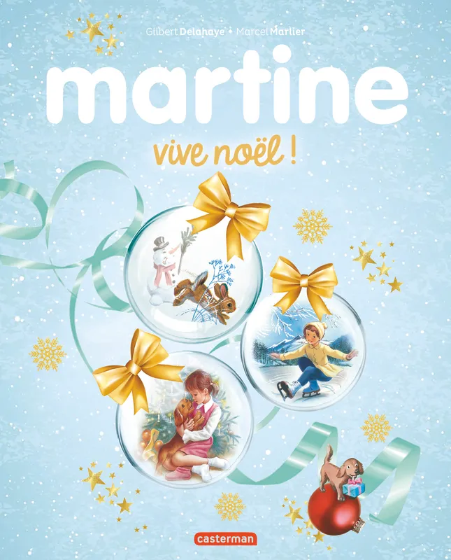 Martine - Vive Noël !, EDITION SPECIALE 2018 Gilbert Delahaye