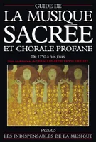 Guide de la musique sacrée et chorale profane., 2, De 1750 à nos jours, Guide de la musique sacrée et chorale profane, De 1750 à nos jours