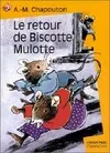 Retour de biscotte mulotte (Le), - HISTOIRE D'ANIMAUX, JUNIOR DES 7/8 ANS