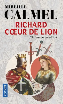 1, Richard Coeur de lion - tome 1 L'Ombre de Saladin