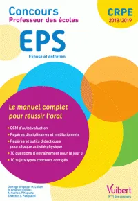 Concours Professeur des écoles - EPS - Le manuel complet pour réussir l'oral, CRPE 2018-2019