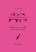 Chaos et éternité, Mythologie et philosophie grecques de l'Origine
