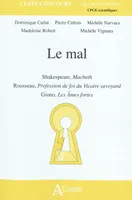 Le mal - Shakespeare, Macbeth - Rousseau, profession de foi du vicaire savoyar, Giono, Les Âmes fortes