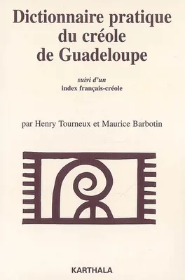 Dictionnaire pratique du créole de Guadeloupe - Marie-Galante, Marie-Galante