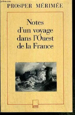 Notes de voyages / Prosper Mérimée ., [2], Notes d'un voyage en Auvergne