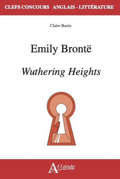 Emily Brontë, Wuthering Heights Claire Bazin
