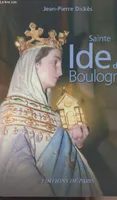 Sainte Ide de Boulogne, mère de Godefroy de Bouillon