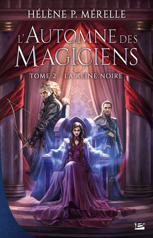 Livres Littératures de l'imaginaire Science-Fiction 2, L'Automne des magiciens, T2 : La Reine Noire Hélène P. Mérelle
