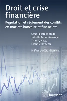 Droit et crise financière, Régulation et règlement des conflits en matière bancaire et financière