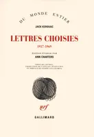 Lettres choisies / Jack Kerouac., 1957-1969, 1957-1969, Lettres choisies, (1957-1969)