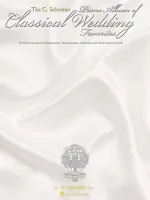 Piano Album of Classical Wedding Favorites, 45 Processionals, Recessionals, Interludes and Other Service Music