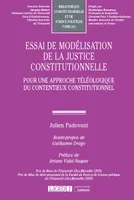 Essai de modélisation de la justice constitutionnelle, Pour une approche téléologique du contentieux constitutionnel