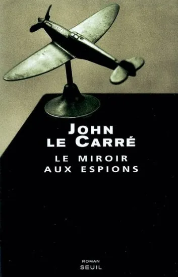 Le Miroir aux espions, roman John le Carré