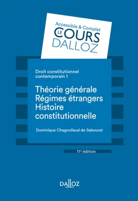 1, Droit constitutionnel contemporain 1 - 11e ed., Théorie générale - Les régimes étrangers - Histoire
