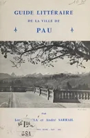 Guide littéraire de la ville de Pau