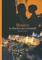 Monaco, Le Rocher des Grimaldi