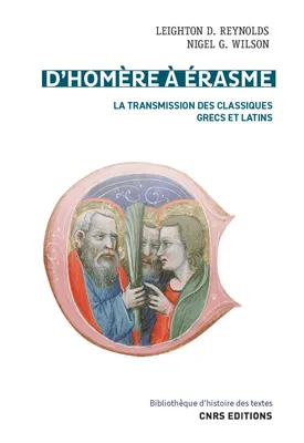 D’Homère à Érasme, La transmission des classiques grecs et latins