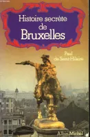 Histoire Secrète de Bruxelles