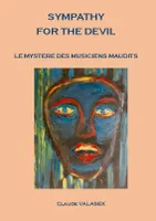 Sympathy for the devil: Le mystère des musiciens maudit