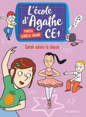 L'école d'Agathe, CE1, 4, Sarah adore la danse, L'école d'Agathe CE1