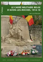 Le carré militaire belge d'Avon-les-Roches, 1914-18