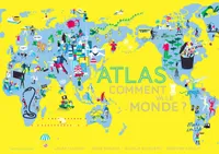 Atlas, Comment va le monde ?