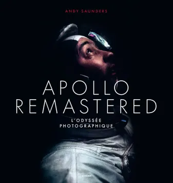 Apollo Remastered, L'odyssée photographique