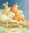 Quand Big Mama a créé le monde