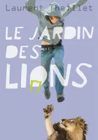 Le jardin des Lions, JARDIN DES LIONS -LE [NUM]