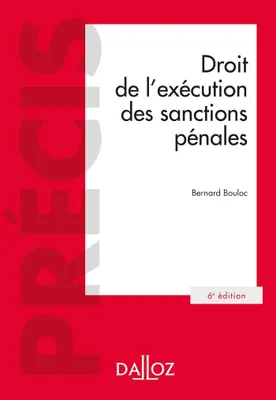 Droit de l'exécution des sanctions pénales. 6e éd.