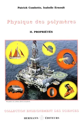 Physique des polymères, Volume 2, Propriétés mécaniques