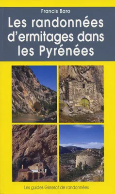 Les randonnées d'ermitages dans les Pyrénées