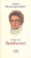 Essai sur Beethoven