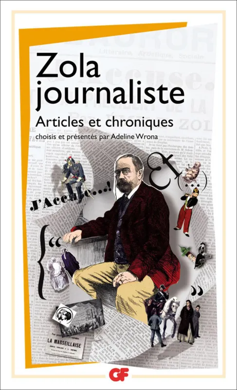 Zola journaliste. Articles et chroniques Émile Zola