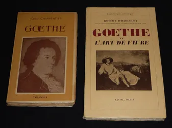Lot de 2 ouvrages sur Geothe : Geothe et l'art de vivre (Robert d'Harcourt) - Goethe (John Charpentier) (2 volumes)