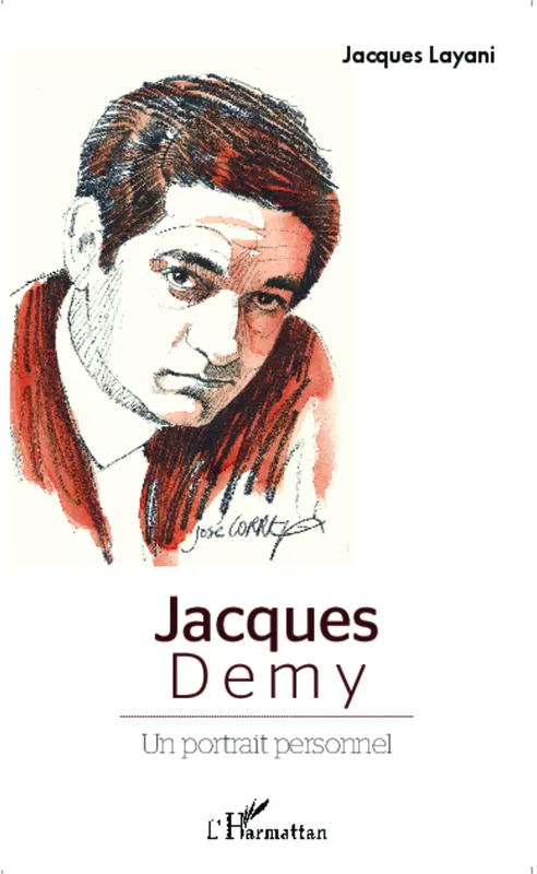 Jacques Demy, Un portrait personnel Jacques Layani