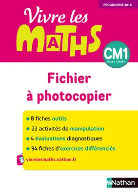 Vivre les maths - Fichier à photocopier CM1 - 2017