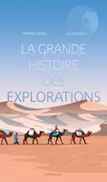 La Grande histoire des explorations