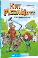 Kat Megawatt, 3, Un grand-père comme neuf